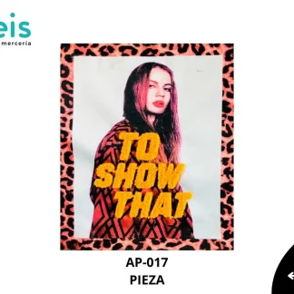 PARCHES RELIEVE Y ESTAMPADO TO SHOW THAT AP-017
