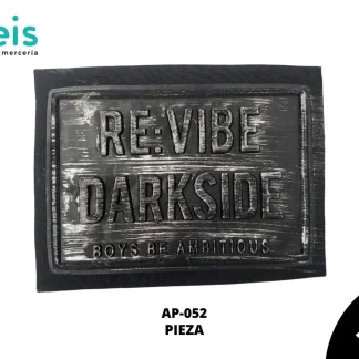 PARCHES RELIEVE Y ESTAMPADO RE: VIBE DARKSIDE AP-052 26cmX20cm PLATA