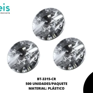 BOTON PLASTICO ESPEJO BT-3315-CR 26L (16mm) 500 PZ/PQT CRISTAL