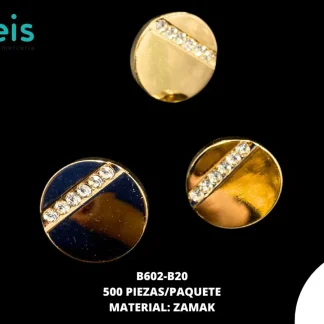 BOTON Y PLACA ZAMACK 6 PIEDRAS B602-B20 32L (20mm) 500 PZ/PQT DORADO