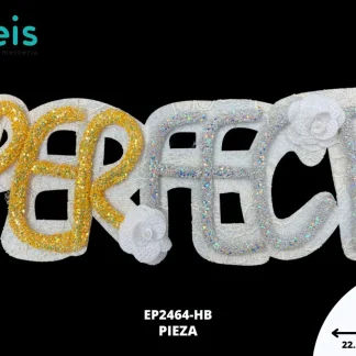 PARCHES BORDADOS Y ESTAMBRE LETRAS PERFECT EP2464-HB 22.5cmX8.5cm PLATA/DORADO