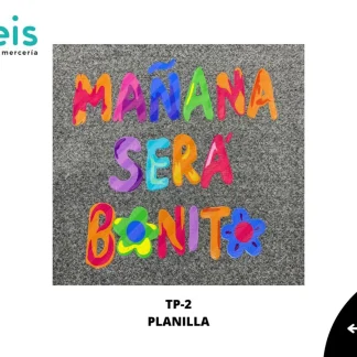 PARCHES DTF DECORADOS MAÑANA SERA BONITO TP-2 20cmX19cm